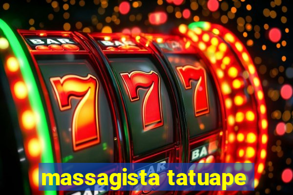 massagista tatuape